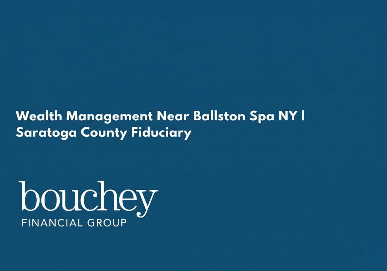 wealth management Ballston Spa NY